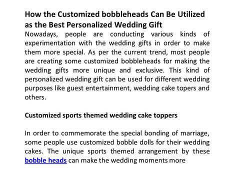 How the Customized bobbleheads Can Be Utilized as the Best Personalized Wedding Gift Nowadays, people are conducting various kinds of experimentation with.