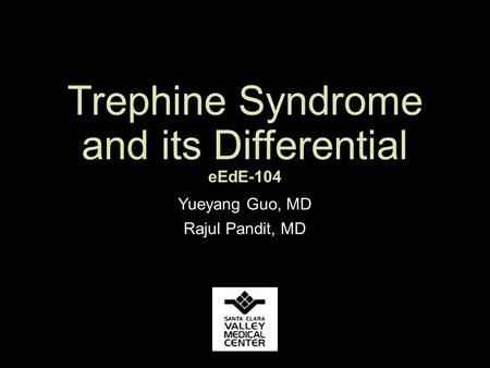 Trephine Syndrome and its Differential eEdE-104