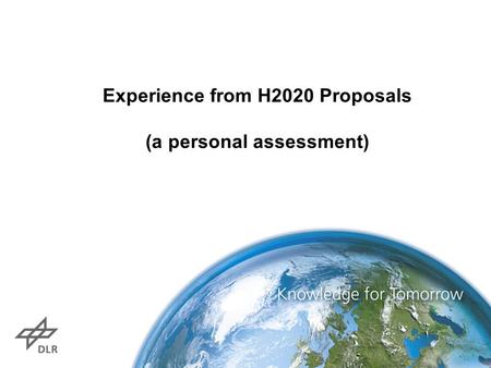 Experience from H2020 Proposals (a personal assessment)