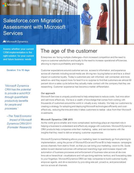 Salesforce.com Migration Assessment with Microsoft Services Assess whether your current CRM implementation is the right solution for your current and future.