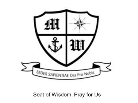 Seat of Wisdom, Pray for Us. Welcome to Much Woolton PTA Everyone of us is a member of the parents-teachers association We help to raise money for the.