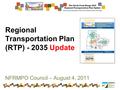 Regional Transportation Plan (RTP) - 2035 Update NFRMPO Council – August 4, 2011.