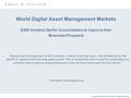 © Copyright 2004 Frost & Sullivan. All Rights Reserved. World Digital Asset Management Markets DAM Vendors Opt for Consolidation to Improve their Business.