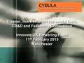 LOGO Cleaner, more efficient convential fuels. CR&D and Feasibility Competition Innovate UK Brokering Event 11 th February 2015 Manchester.