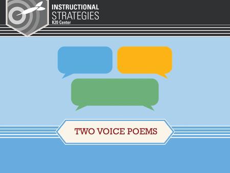 TWO VOICE POEMS. Students select a writing topic or the teacher could assign this. It could be two different readings that have a similar theme but from.