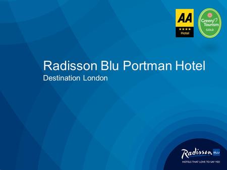 Radisson Blu Portman Hotel Destination London. The Radisson Blu Portman Hotel is centrally located in the heart of London’s fashionable West End in the.