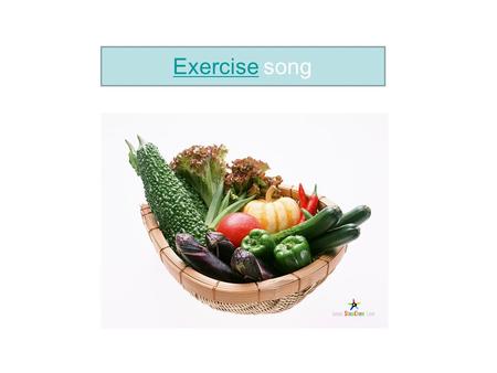 Exercise song. A healthy mind needs a healthy body. 健康的精神源于健康的体魄。