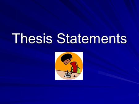Thesis Statements. What is a thesis statement? A thesis statement is the main idea of an essay. It is often a point you want to argue or support in an.