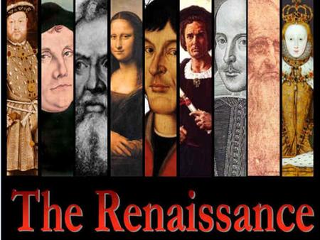 The Renaissance. Contributions of the Renaissance WHAT? “Rebirth” of classical knowledge & “birth” of modern world WHEN? 1350-1600 A.D. WHERE? Italian.