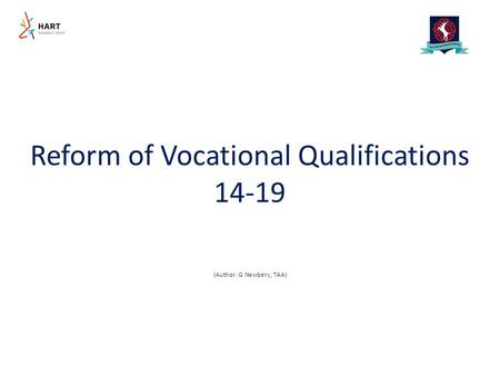 Reform of Vocational Qualifications 14-19 (Author: G Newbery, TAA)