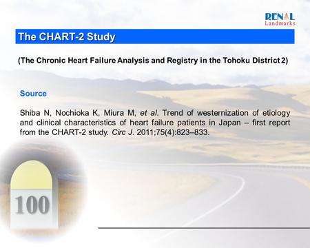 The CHART-2 Study (The Chronic Heart Failure Analysis and Registry in the Tohoku District 2) Source Shiba N, Nochioka K, Miura M, et al. Trend of westernization.