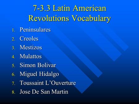 7-3.3 Latin American Revolutions Vocabulary