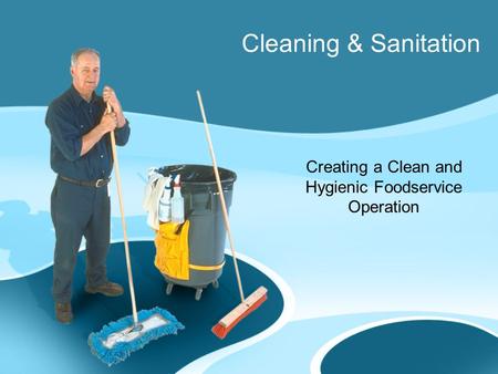 Creating a Clean and Hygienic Foodservice Operation