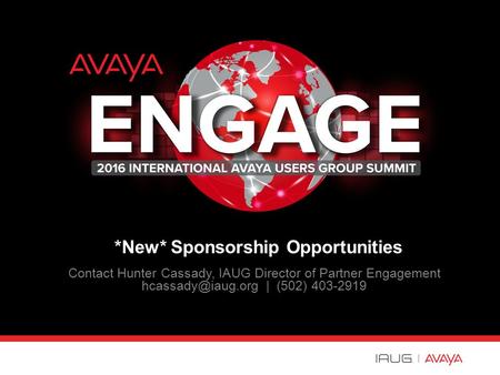 *New* Sponsorship Opportunities Contact Hunter Cassady, IAUG Director of Partner Engagement | (502) 403-2919.