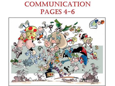 COMMUNICATION Pages 4-6. Michigan Merit Curriculum Standard 7: Social Skills – 4.9 Demonstrate how to apply listening and assertive communication skills.