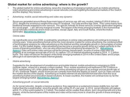 Global market for online advertising: where is the growth? The global market for online advertising, raises the importance of emerging markets such as.