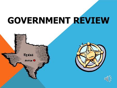 GOVERNMENT REVIEW WHAT ARE THE 3 BRANCHES OF GOVERNMENT? LEGISLATIVE EXECUTIVE JUDICIAL.