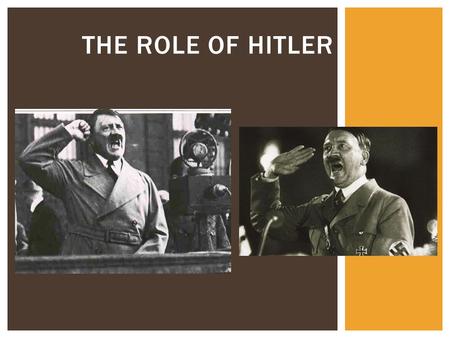 THE ROLE OF HITLER. HITLER POST MUNICH  In 1924 Hitler was in prison, sentenced to five years for treason.  His future looked bleak.  However, within.