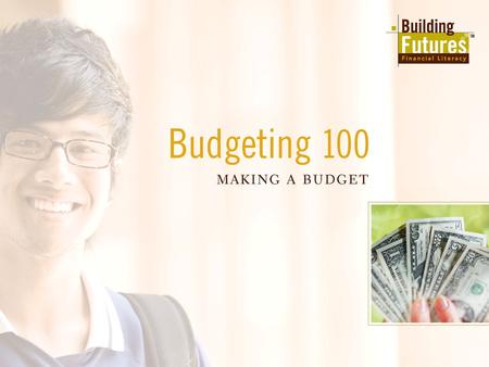 1. 2 All About Budgeting What is a budget? Spending guidelines –Creating a realistic budget –Cutting expenses Housing options Benefits of starting now.