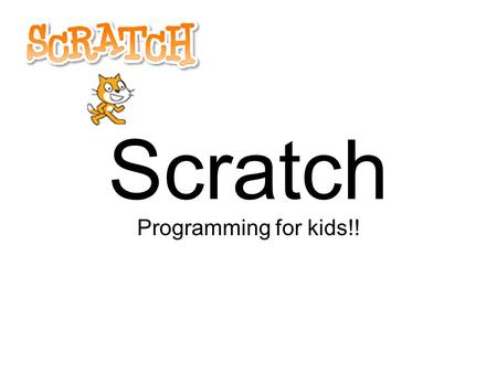 Scratch Programming for kids!!. In the 80’s, there was BASIC -- the Beginner's All-purpose Symbolic Instruction Code, a purportedly easy-to- learn, general.