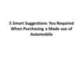 5 Smart Suggestions You Required When Purchasing a Made use of Automobile.
