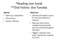 *Reading over break **Oral history: due Tuesday Agenda Warm-up: imperialism Intro lecture Inquiry: Vietnam Objectives Identify and explain causes for anti-war.