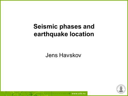Seismic phases and earthquake location