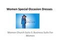 Women Special Occasion Dresses Women Church Suits & Business Suits For Women.