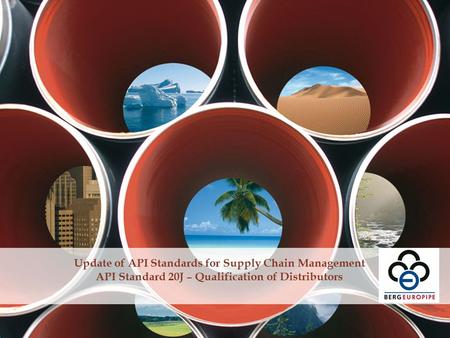 Update of API Standards for Supply Chain Management API Standard 20J – Qualification of Distributors.
