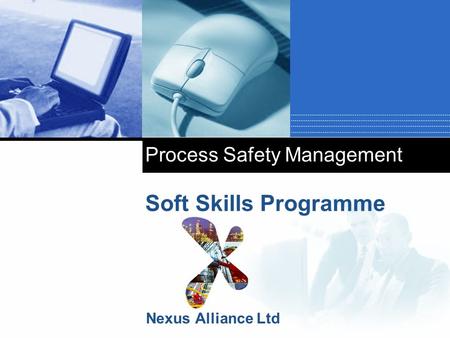 Process Safety Management Soft Skills Programme Nexus Alliance Ltd.