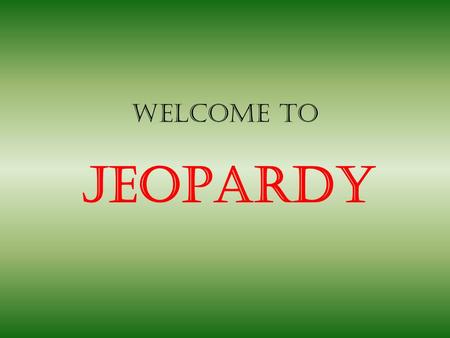 Welcome to Jeopardy. PeopleEventsBattlesTaxes/Acts Miscellaneous 100 200 300 400 500 600 100 200 300 400 500 600 100 200 300 400 500 600 100 200 300 400.