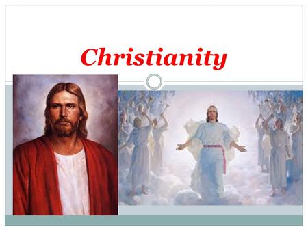 Christianity. History Christianity grew out of Judaism. The earliest Christians were all Jews. A Christian is a person who follows the teachings of Jesus.