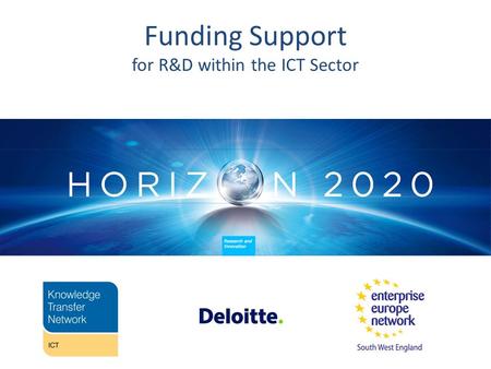 Funding Support for R&D within the ICT Sector. Primary colors R 0 G 39 B 118 R 0 G 161 B 222 R 60 G 138 B 46 R 114 G 199 B 231 R 201 G 221 B 3 R 146 G.