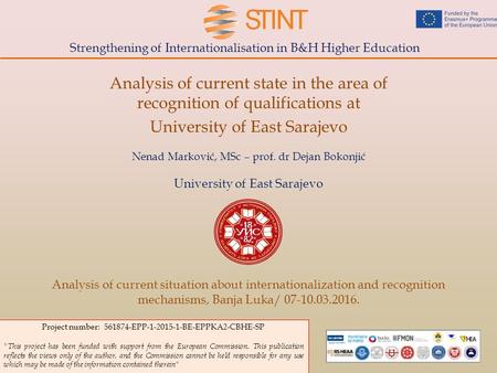 Strengthening of Internationalisation in B&H Higher Education Analysis of current state in the area of recognition of qualifications at University of East.