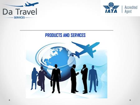 PRODUCTS AND SERVICES. About us Tour operator and travel agent license No. 5574 from 2005  Tour operator and travel agent license No. 5574 from 2005.