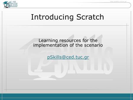 Introducing Scratch Learning resources for the implementation of the scenario