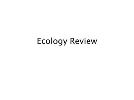 Ecology Review Low BiodiversityHigh Biodiversity 6a. Students know biodiversity is the sum total of different kinds of organisms and is affected by alterations.