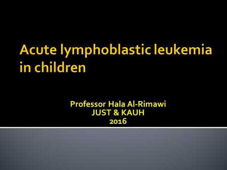 Acute lymphoblastic leukemia in children