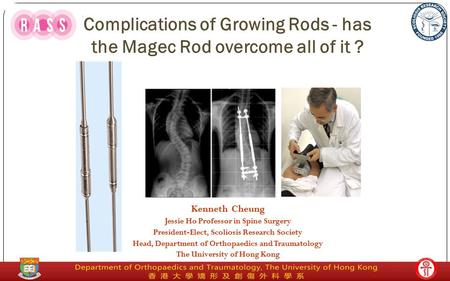 Complications of Growing Rods - has the Magec Rod overcome all of it ?
