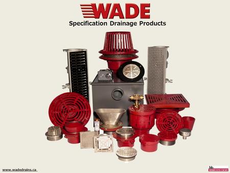 Www.wadedrains.ca Specification Drainage Products.