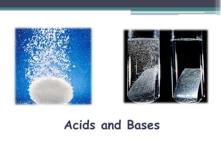 Acids and Bases. Chapter 15 Acids and Bases 15.2 the Acids and Bases properties of water 15.3 PH- a measure of acidity.