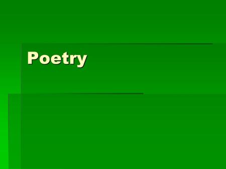 Poetry. Read the Poem  Read the poem twice – on the second reading use a highlighter.  Make notes on the exam paper.  Highlight interesting imagery/