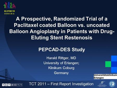 A Prospective, Randomized Trial of a Paclitaxel coated Balloon vs. uncoated Balloon Angioplasty in Patients with Drug- Eluting Stent Restenosis PEPCAD-DES.