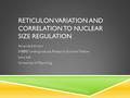 Reticulon variation and correlation to Nuclear Size Regulation