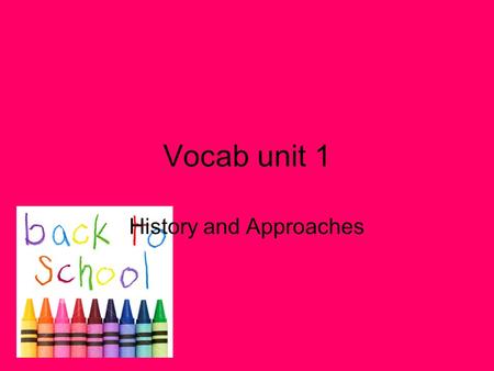 Vocab unit 1 History and Approaches. the study of behavior and thinking using the experimental method.