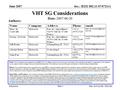 Doc.: IEEE 802.11-07/0721r1 Submission June 2007 Marc de Courville, MotorolaSlide 1 VHT SG Considerations Notice: This document has been prepared to assist.