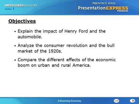Chapter 25 Section 1 The Cold War Begins Section 1 A Booming Economy Explain the impact of Henry Ford and the automobile. Analyze the consumer revolution.
