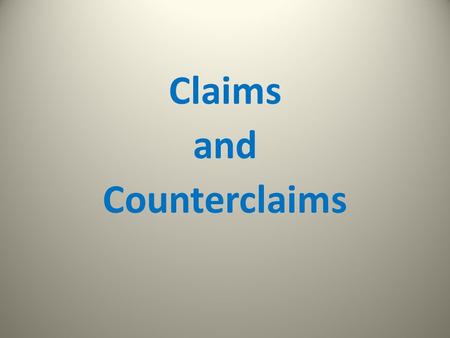 Claims and Counterclaims. A claim is… a position on a topic presented in your paper Bad: Topics such as culture remain complex and affect a person’s opinions.