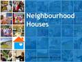 Neighbourhood Houses VCOSS presentation March 2015.