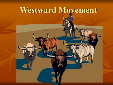 Westward Movement. Standard SS5H3 The student will describe how lilfe changed in America at the turn of the century. SS5H3 The student will describe how.